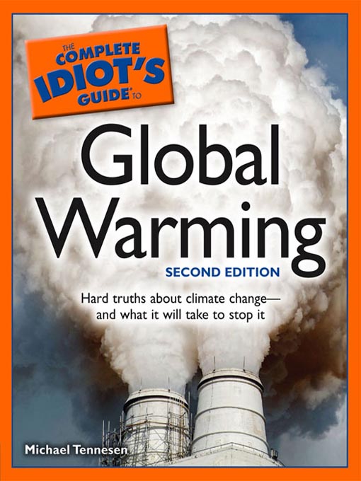 Title details for The Complete Idiot's Guide to Global Warming by Michael Tennesen - Available
